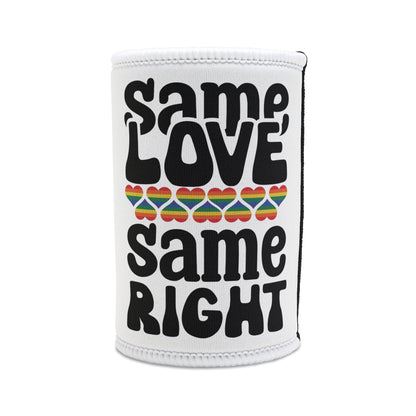 LGBTQIA+ Queer Same Love Same Right Stubby Cooler