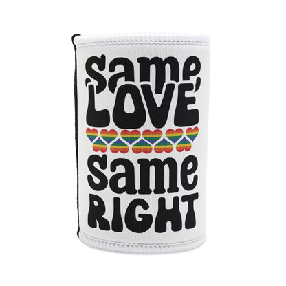 LGBTQIA+ Queer Same Love Same Right Stubby Cooler