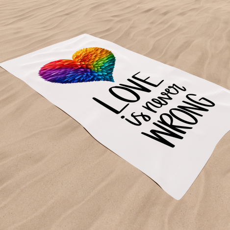 LGBTQIA+ Queer Love Is Never Wrong Beach Towel