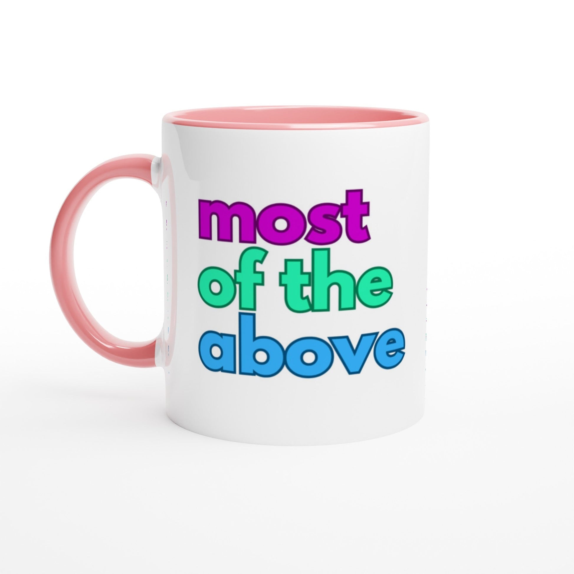 Mug - Most Of The Above Polysexual Mug