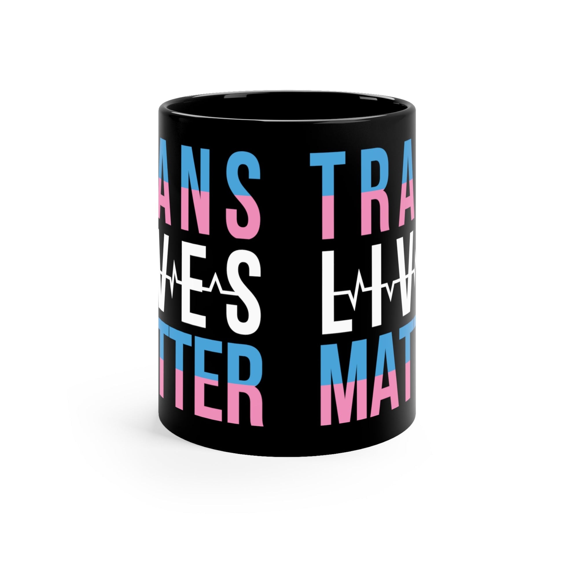 Mug - LGBTQIA+ Queer Trans Lives Matter 11oz Black Mug