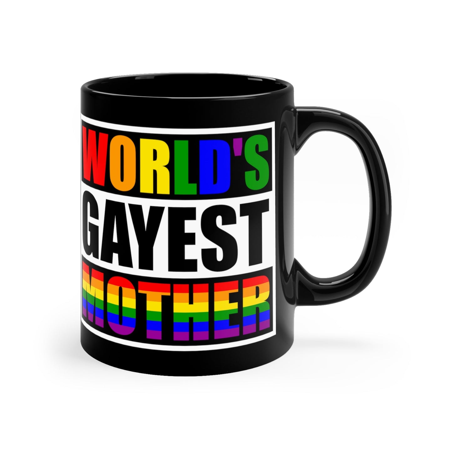 Mug - LGBTQIA+ Queer World's Gayest Mother 11oz Black Mug