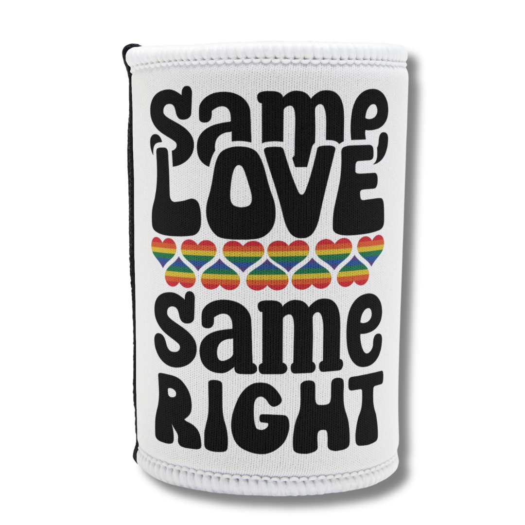 LGBTQIA+ Queer Same Love Same Right Stubby Cooler