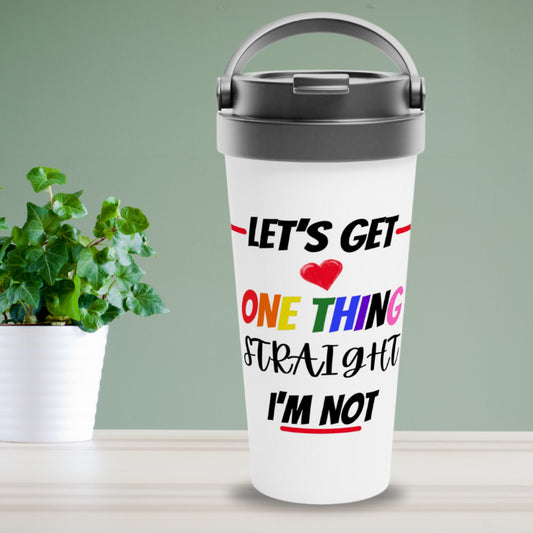 Travel Mug - One Thing Straight 15oz Stainless Steel Travel Mug