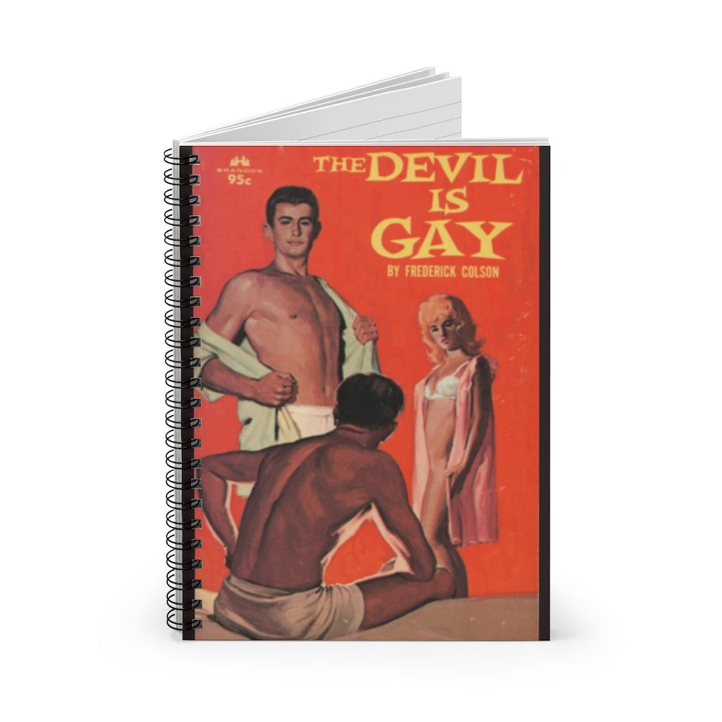 Notebooks - The Devil Is Gay  - Spiral Ruled Line Notebook