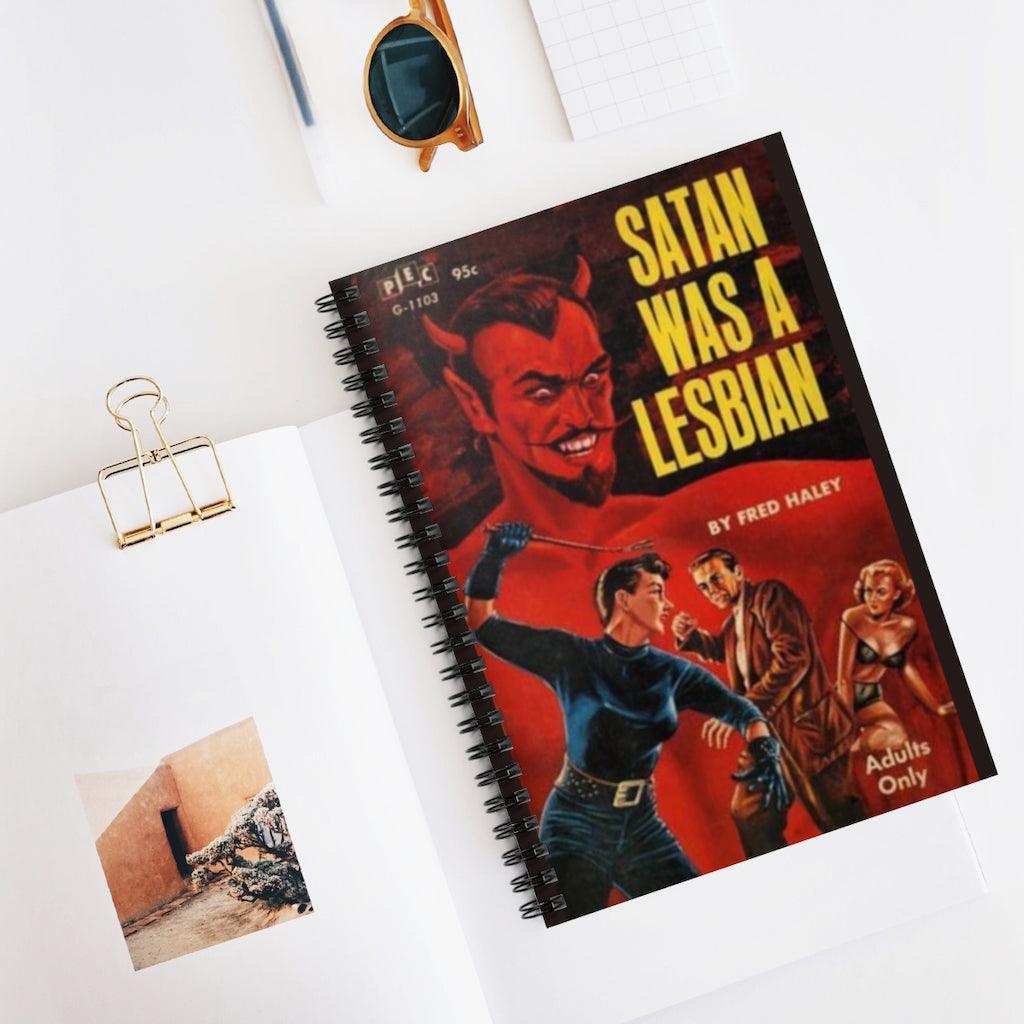 Notebooks - Satan Was A Lesbian  - Spiral Ruled Line Notebook