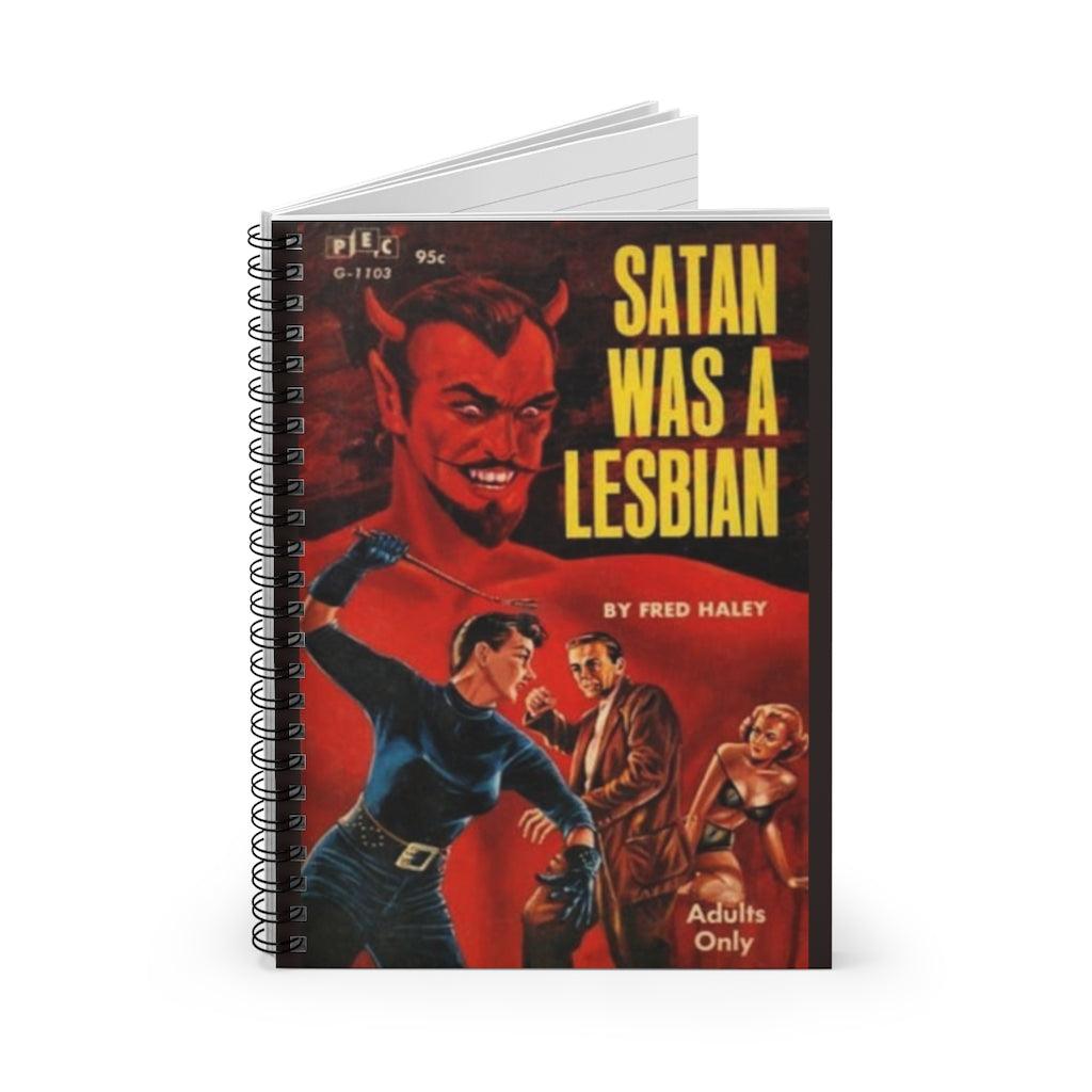 Notebooks - Satan Was A Lesbian  - Spiral Ruled Line Notebook