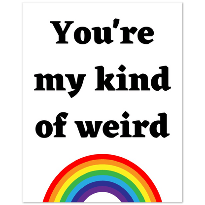 Wall Art - My Kind Of Weird - Quote Art Series - Foam Print