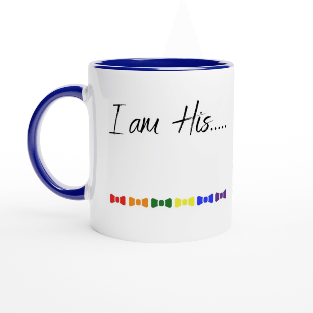 Mugs - I Am His Ceramic Mug - LGBTQIA+ Queer