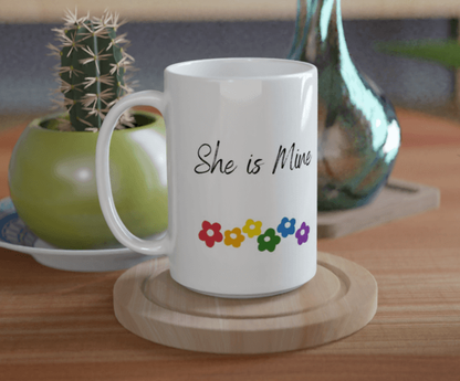 Mug - She Is Mine Mug - LGBTQIA+ Queer