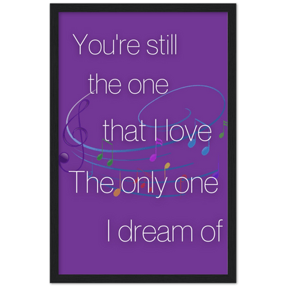 Wall Art - Still The One - Loved Lyrics Series | LGBTQIA+ Queer Wall Art