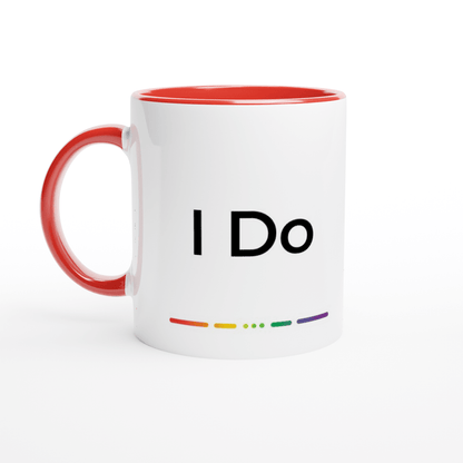 Mugs - I Do Ceramic Mug - LGBTQIA+ Queer