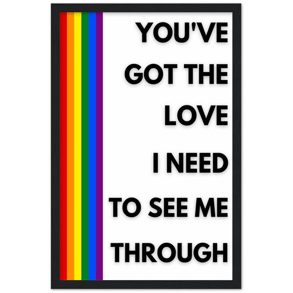 Wall Art - Got The Love - Loved Lyrics Series | LGBTQIA+ Queer Wall Art