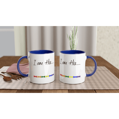 Mugs - I Am His Ceramic Mug - LGBTQIA+ Queer