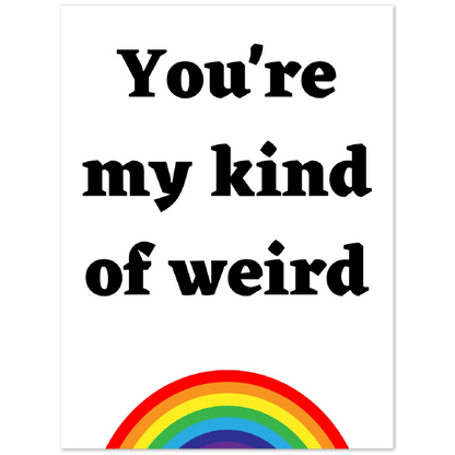 Wall Art - My Kind Of Weird - Quote Art Series - Foam Print