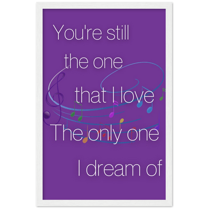 Wall Art - Still The One - Loved Lyrics Series | LGBTQIA+ Queer Wall Art