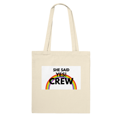 Tote Bags - She Said Yes Crew Tote Bag