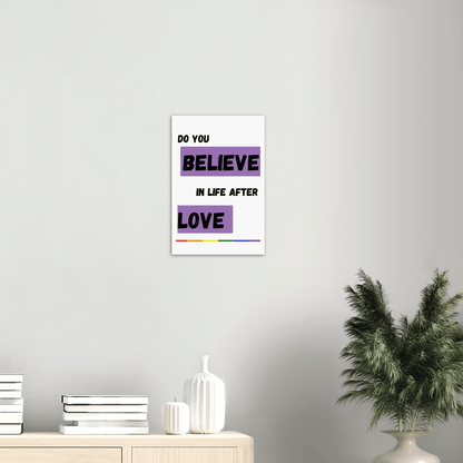 Wall Art - Do You Believe - Loved Lyrics Series | LGBTQIA+ Queer Wall Art