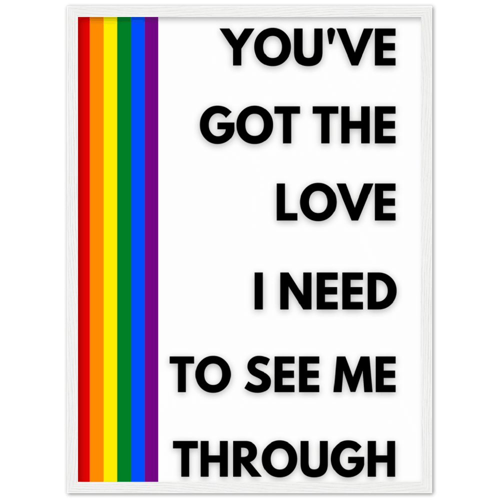 Wall Art - Got The Love - Loved Lyrics Series | LGBTQIA+ Queer Wall Art