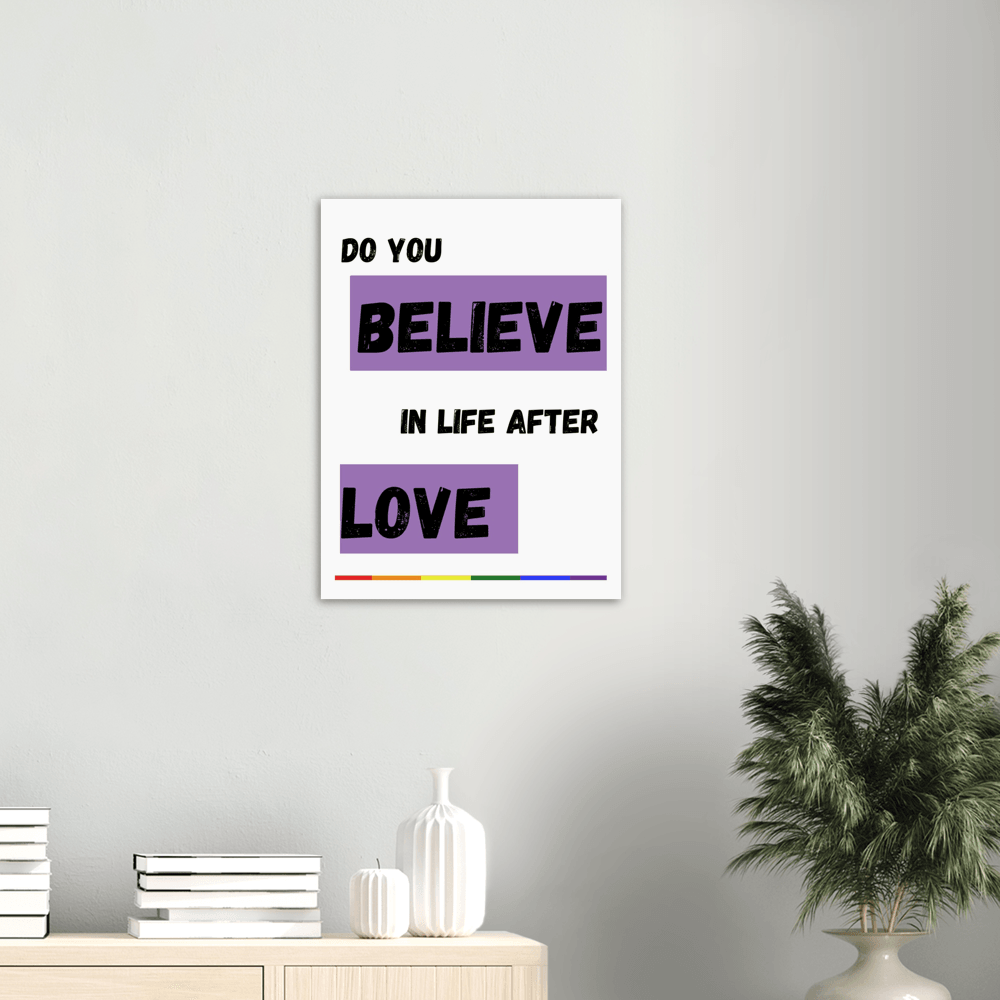 Wall Art - Do You Believe - Loved Lyrics Series | LGBTQIA+ Queer Wall Art