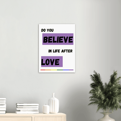 Wall Art - Do You Believe - Loved Lyrics Series | LGBTQIA+ Queer Wall Art