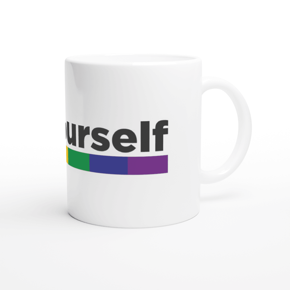 Mug - Be Yourself Mug - LGBTQIA+ Queer