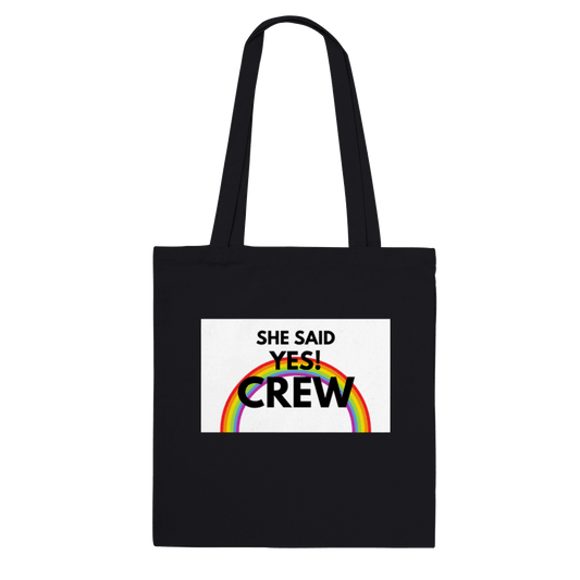 Tote Bags - She Said Yes Crew Tote Bag