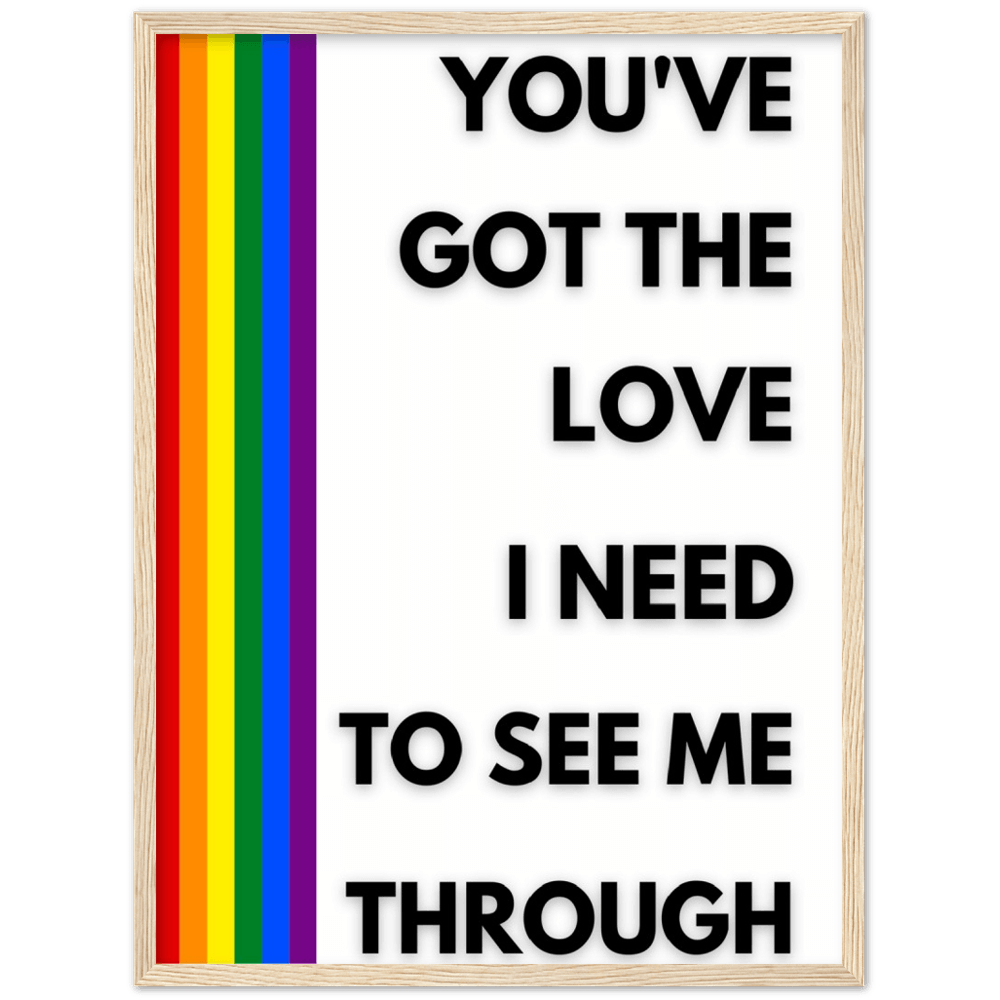 Wall Art - Got The Love - Loved Lyrics Series | LGBTQIA+ Queer Wall Art