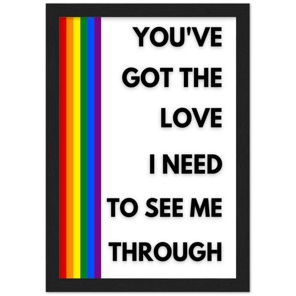 Wall Art - Got The Love - Loved Lyrics Series | LGBTQIA+ Queer Wall Art