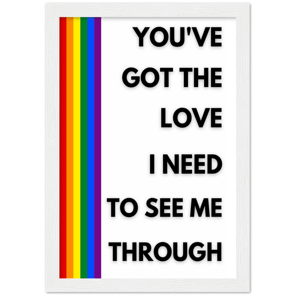 Wall Art - Got The Love - Loved Lyrics Series | LGBTQIA+ Queer Wall Art