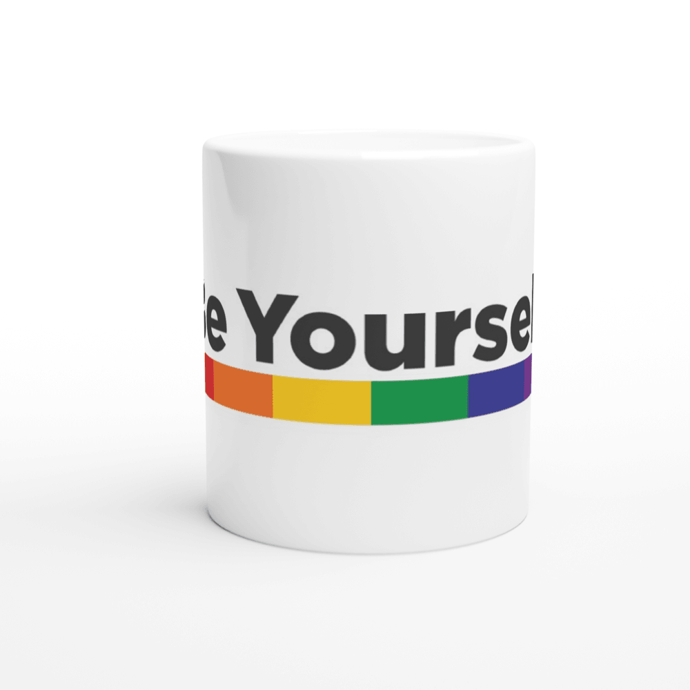 Mug - Be Yourself Mug - LGBTQIA+ Queer