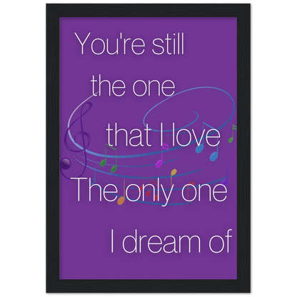 Wall Art - Still The One - Loved Lyrics Series | LGBTQIA+ Queer Wall Art