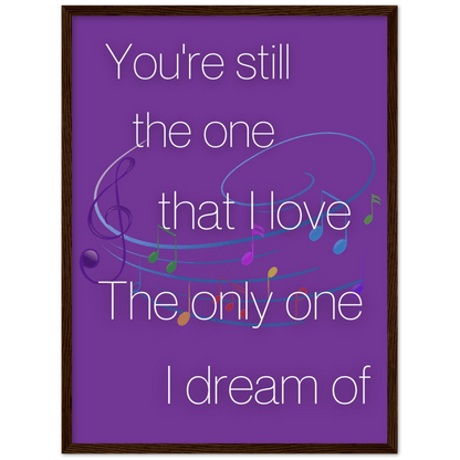 Wall Art - Still The One - Loved Lyrics Series | LGBTQIA+ Queer Wall Art