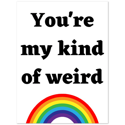 Wall Art - My Kind Of Weird - Quote Art Series - Foam Print